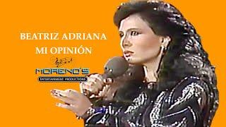 Beatriz Adriana mi opinión