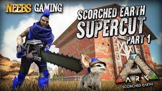 Ark Scorched Earth Supercut!!! - Part 1