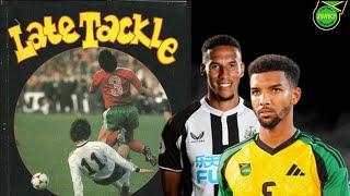 Isaac Hayden FOR NOVEMBER WINDOW | UK BORN Players | Late tackle Episode 1 | REGGAE BOYZ