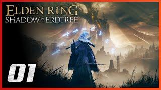 Elden Ring - Shadow of the Erdtree - Gameplay Walkthrough Part 1