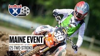 Racer X Films: 2020 Racer X Maine Event 125 Two-Stroke Raw