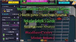 Rollercoin Sadece Oyun Oynayarak 5 Günlük Gelişim Eventler ile  / Rollercoin Sıfırdan B.2