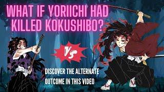 What if Yoriichi had killed Kokushibo?