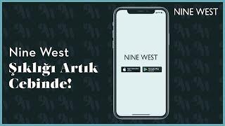 Nine West Şıklığı Artık Cebinde!