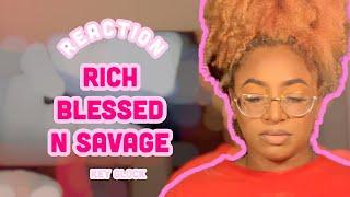 REACTION: Rich Blessed N Savage- Key Glock