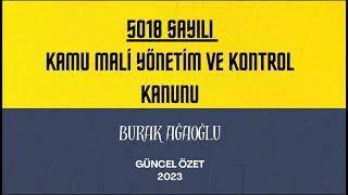 5018 SAYILI KAMU MALİ YÖNETİMİ VE KONTROL KANUNU (GÜNCEL ÖZET 2024)