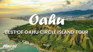 Best Of Oahu Circle Island Tour | See All The Sites