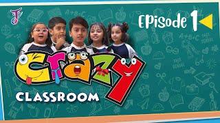 Crazy Classroom Episode 1 | Jinn TV