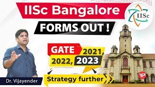 IISc Bangalore | Forms Out | MTech/MS/PhD | Post GATE Counselling 2023 | YourPedia