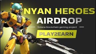 Nyan Heroes Play2earn ЖИРНЫЙ AIRDROP НЕ ПРОПУСТИ!