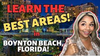 Where to Live in Boynton Beach Florida! - EVERYTHING YOU NEED TO KNOW!