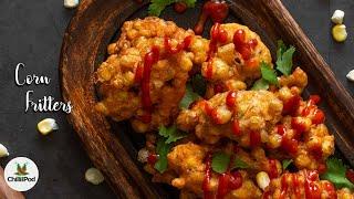 Corn Fritters | Corn tempura recipe | easy snacks - chili in a pod