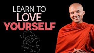 Learn To Love Yourself | Buddhism In English