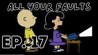 PEANUTS SERIES - CHARLIE BROWN | ALL YOUR FAULTS (2008)