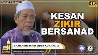 Memahami Alam Melalui Zikir Bersanad - Syeikh Dr. Hj. Jahid Hj. Sidek Al-Khalidi