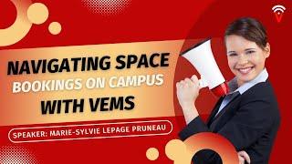 Navigating space bookings on campus with vems