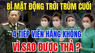 Tiết Lộ Bí Mật Trùm Cuối Vụ 4 Tiếp Viên Hàng Không Xách Mai Thúy Về Nước : Vì Sao Họ Được Thả ?