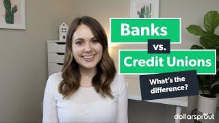 Bank vs Credit Union.  What's The Difference?