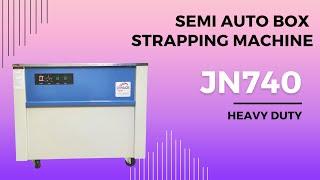 Semi Automatic Box Strapping Machine JN740