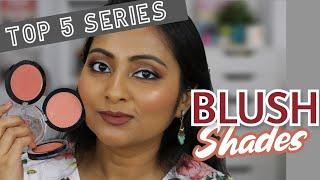 Top 5 Blush Shades for All Indian Skin Tones  | Top 5 Series