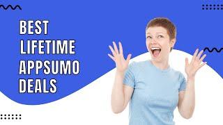 Best Appsumo Lifetime Deals - Lifetime Software Deals