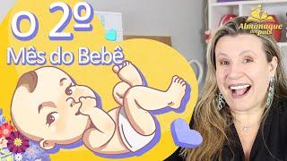 2º MÊS DO BEBÊ | Desenvolvimento do Bebê de 1 Mês | Série: Bebê Mês a Mês