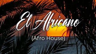 El Africano (Afro House) by MOSKA