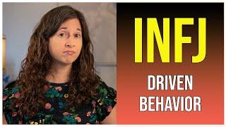 INFJs and Driven Behavior