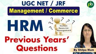 Previous Years' Questions l Human Resource Management l UGC NET JRF | Management | Commerce | HRM