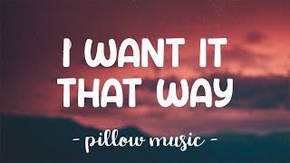 I Want It That Way - Backstreet Boys (Lyrics) 