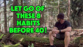 8 Things You NEED to Let Go of by 40