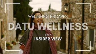 Wellbeing Escapes Insider View [DATU WELLNESS, TUSCANY]