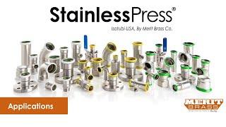 StainlessPress® (Isotubi-USA by Merit Brass Co.) Fitting & Valve Applications