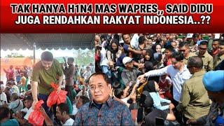 MAKIN NGELUNJAK,, TAK HANYA H1-N4 MAS GIBRAN,,, SAID DIDU CS JUGA RENDAHKAN RAKYAT INDONESIA..??