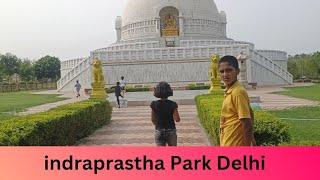 indraprastha park delhi || Buddha Park Delhi