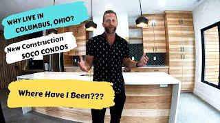 Where Have I BeenSOCO Condos | Why Live in Columbus, Ohio?