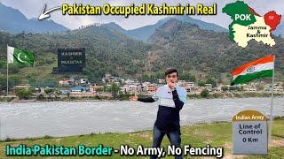 Visiting Pakistan Occupied Kashmir (POK)  from India  | National Border without Army & Fencing