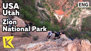 【K】USA Travel-Utah[미국 여행-유타]자이언 국립공원, 앤젤스랜딩 등반/Zion National Park/Angel’s Landing/Climbing