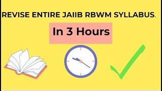 REVISE ENTIRE JAIIB RBWM SYLLABUS IN 3 HOURS