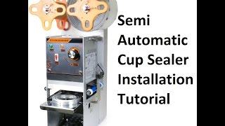 WY-680 Semi Automatic Cup Sealer Machine Installation Tutorial