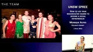 UNSW SPREE 201504-01 Monique Alfris - Pollinate Energy - Become a social entrepreneur