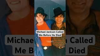 Michael Jackson Called Me Before He Died #shorts