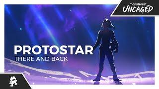 Protostar - There and Back [Monstercat Release]