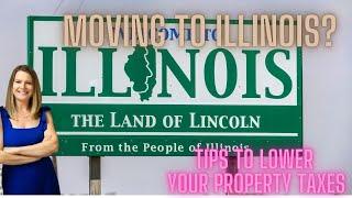 Moving to Illinois / Illinois Property Taxes / How to lower property taxes in Illinois