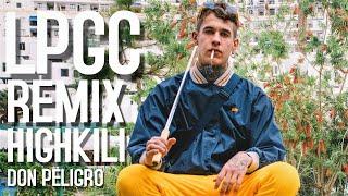 LPGC (Remix)   Highkili  [Prod. Don peligro]