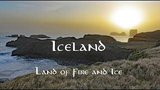 Journey to Iceland - Land of Fire and Ice