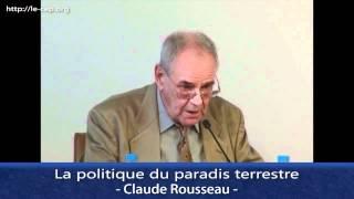 CEP - Le piège du Moi 5/8 - Claude Rousseau - La politique du paradis terrestre