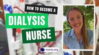 How to Become a Dialysis Nurse