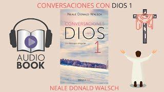 ​CONVERSACIONES CON DIOS 1​NEALE DONALD WALSCH️​#resumen/audilobro