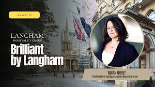 Video Podcast: Langham Hospitality Group Launches "Brilliant by Langham"